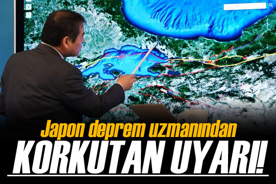 Japon deprem uzmanından korkutan uyarı!