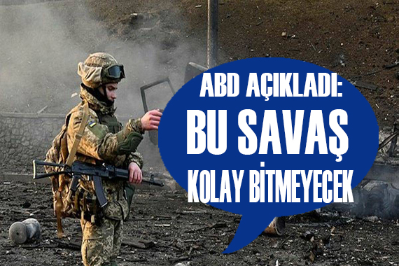 ABD den savaş açıklaması: Kolay bitmeyecek