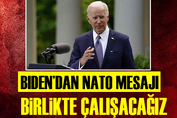 Biden dan NATO mesajı!