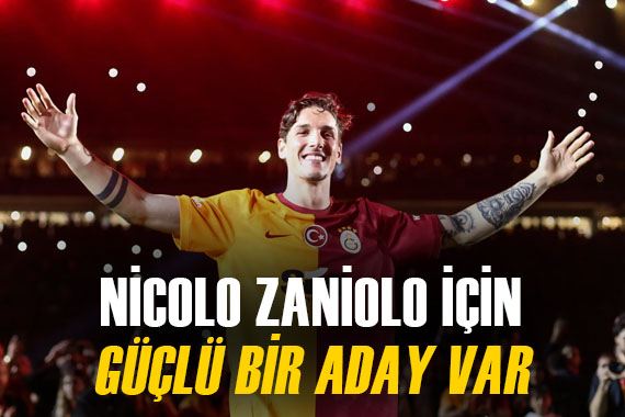 Nicolo Zaniolo için bir güçlü aday daha masaya oturdu