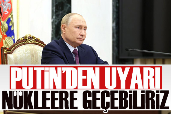 Putin den dikkat çeken nükleer silah uyarısı