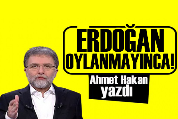 Ahmet Hakan yazdı: Erdoğan oylanmayınca