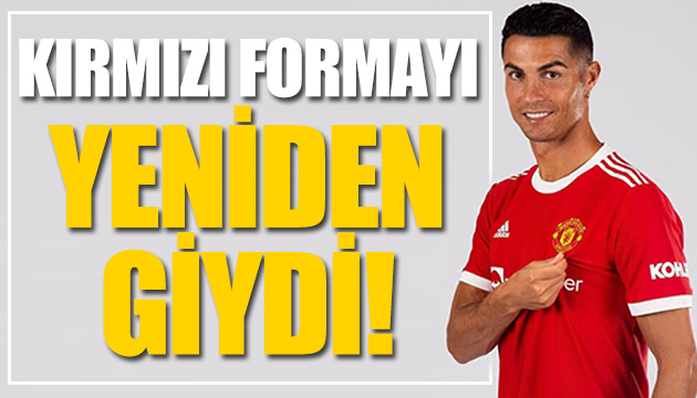 Ronaldo yeniden kırmızı formayı giydi!