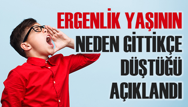 Ergenliğe girme yaşının neden gittikçe düştüğü açıklandı!