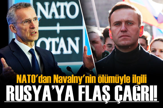 NATO dan Navalny nin ölümüyle ilgili Rusya ya flaş çağrı!