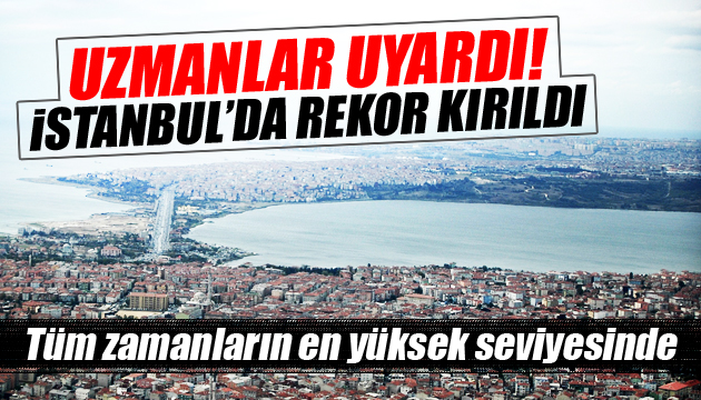 İstanbul da su tüketimi tüm zamanların en yükseğinde