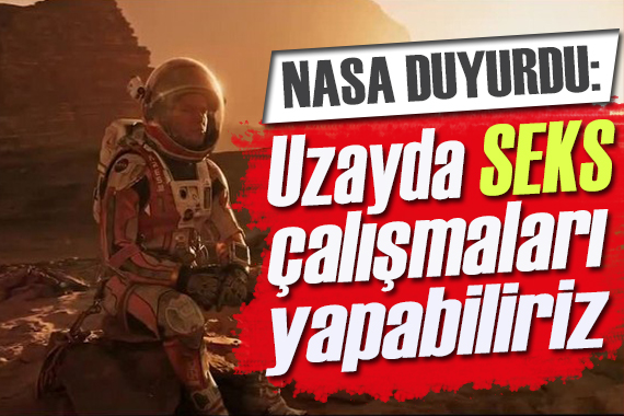 NASA duyurdu: Uzayda seks çalışmaları yapabiliriz