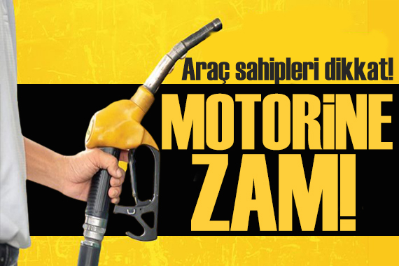 Araç sahipleri dikkat! Motorine bu gece zam geliyor