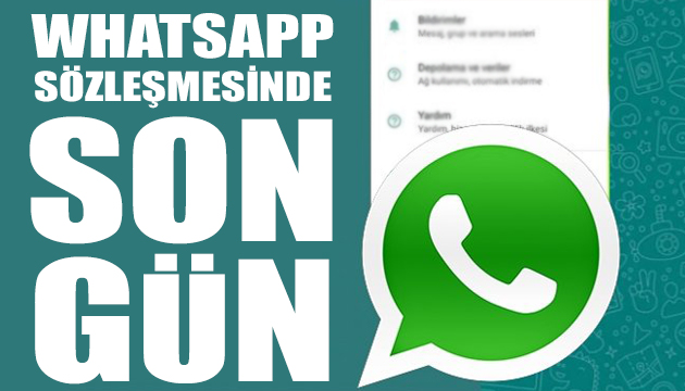 WhatsApp sözleşmesinde son gün!