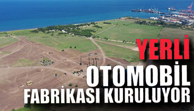 Yerli Otomobil fabrikası kuruluyor