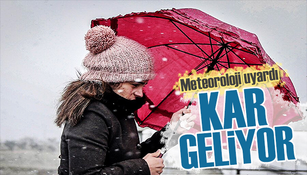 Meteoroloji bu bölgeleri uyardı: Kar geliyor!