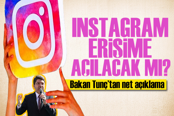 Instagram a erişim engeli! Bakan Tunç tan açıklama