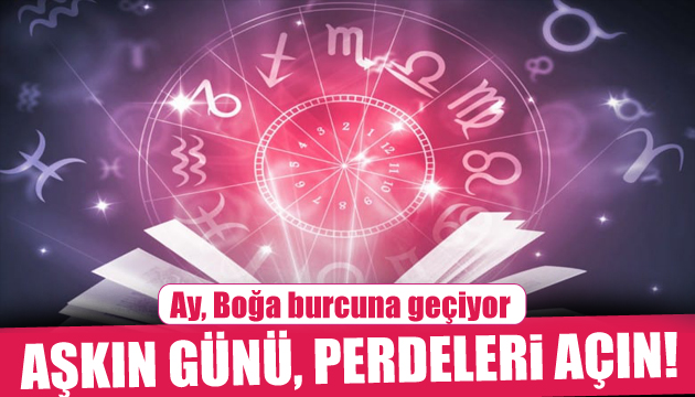 10 Mayıs burç yorumları: Bugün aşkın günü!