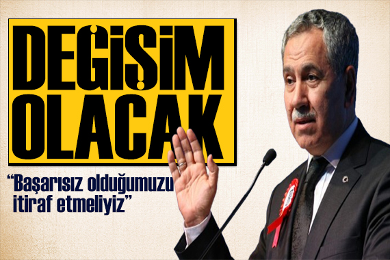 Bülent Arınç tan dikkat çeken çıkış: Değişim olacak