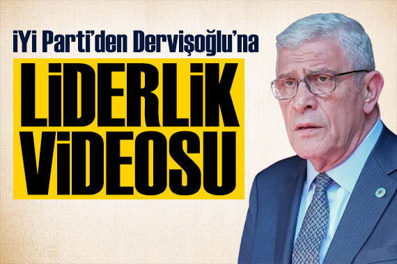 İYİ Parti den liderlik videosu: Liderlik eylemde belli olur