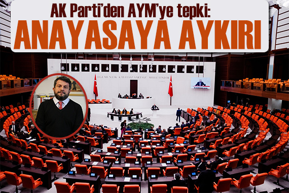 AK Parti den AYM ye Can Atalay tepkisi: Anayasaya aykırı işlem!