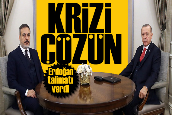 Erdoğan talimatı verdi: Krizi çözün!