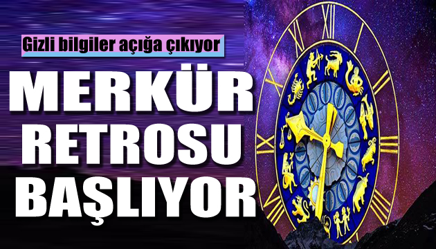 Merkür retrosu başlıyor: Gizli bilgiler açığa çıkıyor