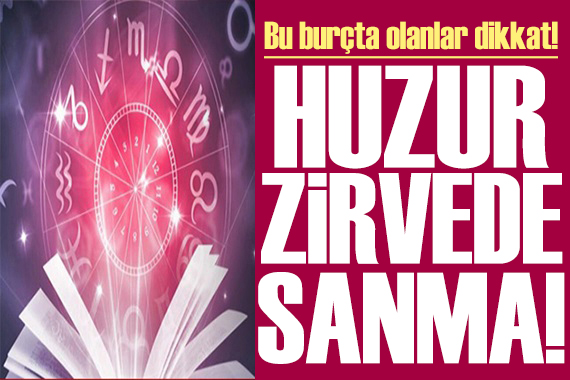 1 Mart 2024 burç yorumları! Ay Akrep burcunda: Huzur zirvede sanma