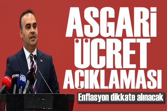 Bakan Kacır dan asgari ücret açıklaması: Enflasyon dikkate alınacak