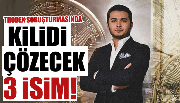 Thodex soruşturmasında kritik gelişme