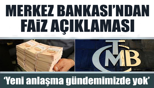 Merkez Bankası ndan faiz açıklaması