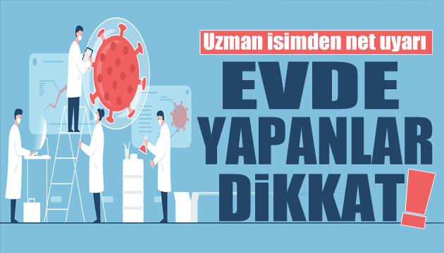 Test uyarısı: Evde yapanlar dikkat!