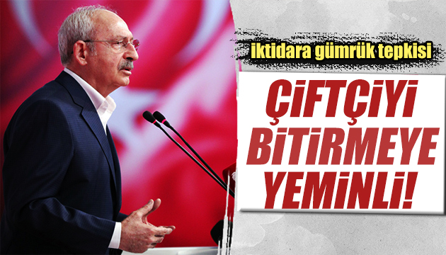 Kılıçdaroğlu ndan sert çıkış: Çiftçiyi bitirmeye yeminli!