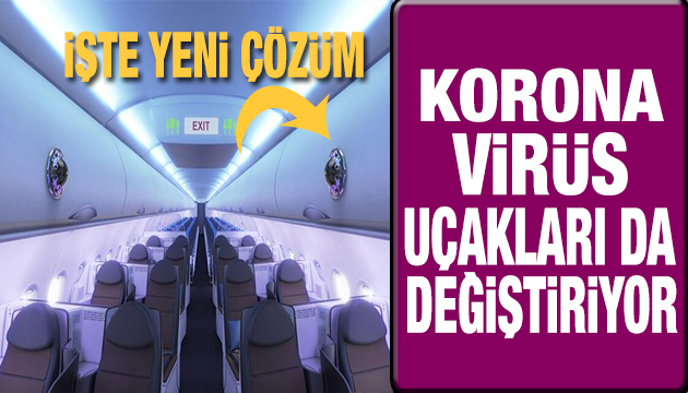 Korona virüs uçakları da değiştiriyor