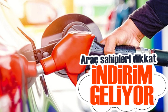 Araç sahipleri dikkat! Akaryakıta çifte indirim geliyor