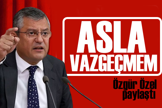 Özgür Özel den laiklik mesajı: Vazgeçmeyeceğiz