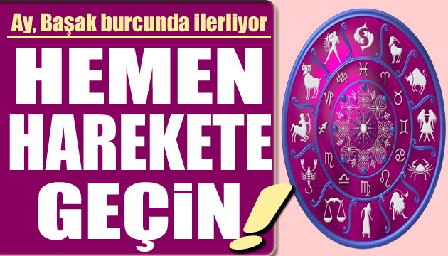 20 Mayıs burç yorumları: Hemen harekete geçin