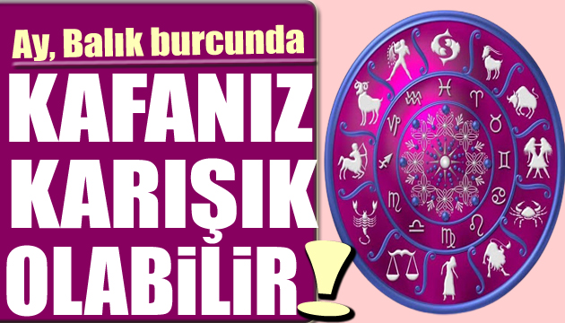 29 Haziran burç yorumları: Kafanız karışık olabilir