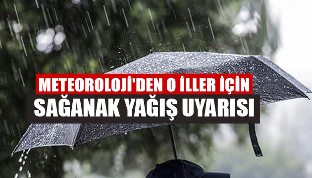 Meteoroloji bölge bölge uyardı: Dikkat!