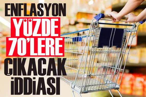 ABD li finans kuruluşları: Türkiye de enflasyon yüzde 70 lere çıkacak