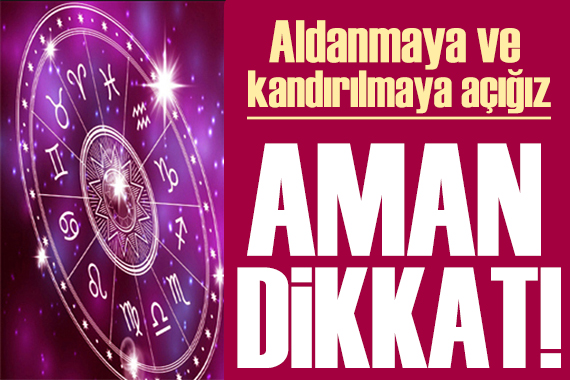 11 Aralık 2021 burç yorumları: Aldanmaya açığız!