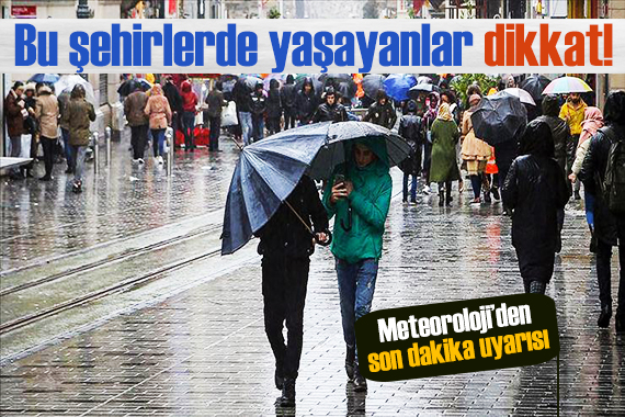 Meteoroloji den 9 ile sarı kodlu uyarı: Dikkat! İstanbul ve Ankara da hava nasıl olacak?