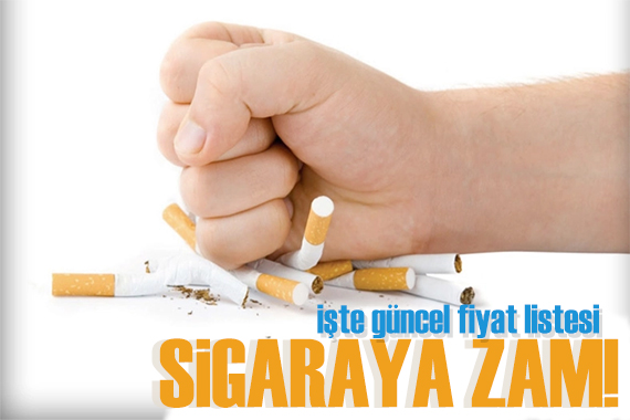 Sigaraya bir zam daha! İşte fiyatlar...