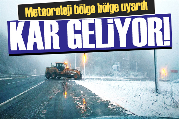 Meteoroloji bölge bölge uyardı: Kuvvetli kar yağışı bekleniyor!