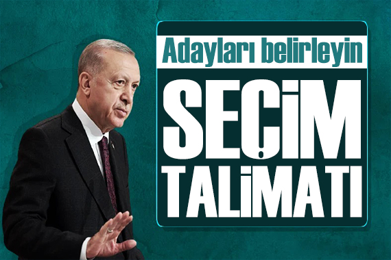 Erdoğan dan kurmaylarına seçim talimatı: Liste dışı kalabilirler