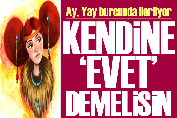 15 Ağustos 2024 burç yorumları! Ay Yay burcunda: Kendine evet demelisin