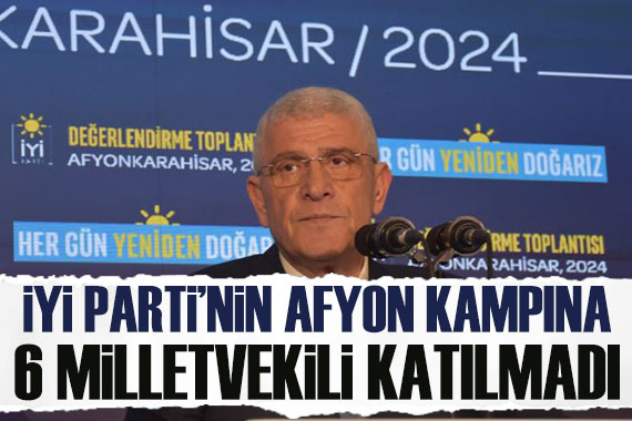 İYİ Parti nin kampına o milletvekilleri katılmadı