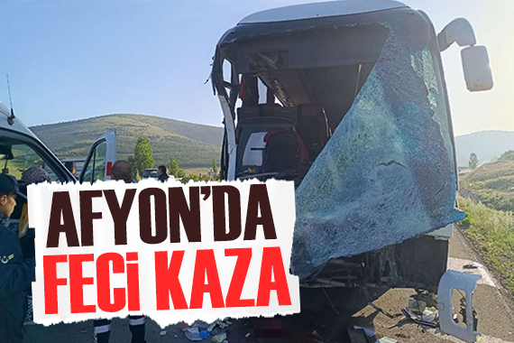 Afyonkarahisar da feci kaza