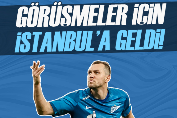 Artem Dzyuba görüşmeler için İstanbul a geldi!