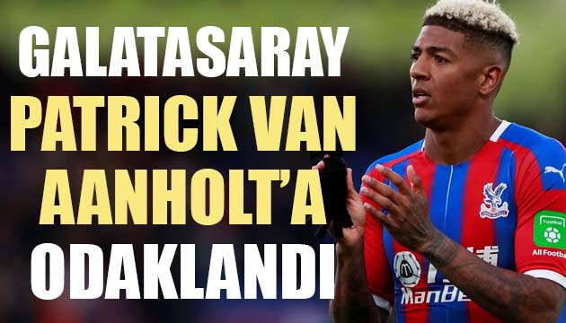 Galatasaray, Patrick van Aanholt’a odaklandı