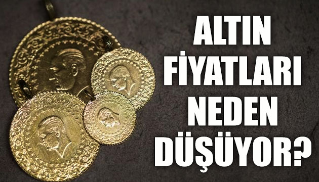 Altın fiyatları neden düşüyor?