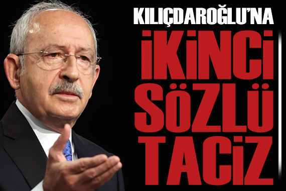 Kılıçdaroğlu, Adıyaman da ikinci sözlü taciz