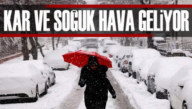 Kar ve soğuk hava geliyor