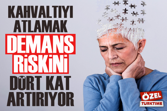 Kahvaltıyı atlamak demans riskini dört kat artırıyor!