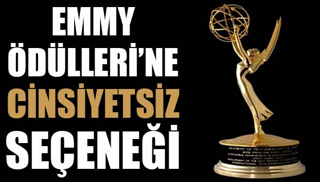 Emmy Ödülleri ne  cinsiyetsiz  seçeneği